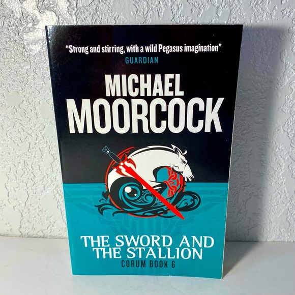Sword and the Stallion Paperback by Michael Moorcock - Brand New - Corum Book 6 - Picture 1 of 4